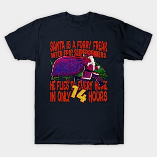 santa might have epic superpower. T-Shirt